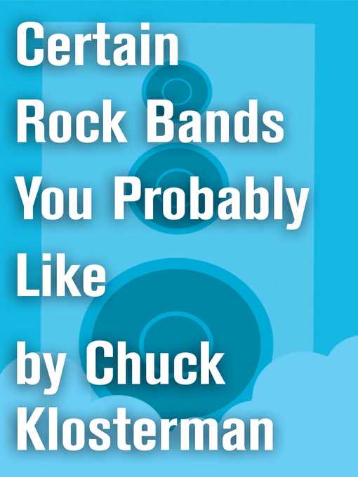 Cover image for Certain Rock Bands You Probably Like